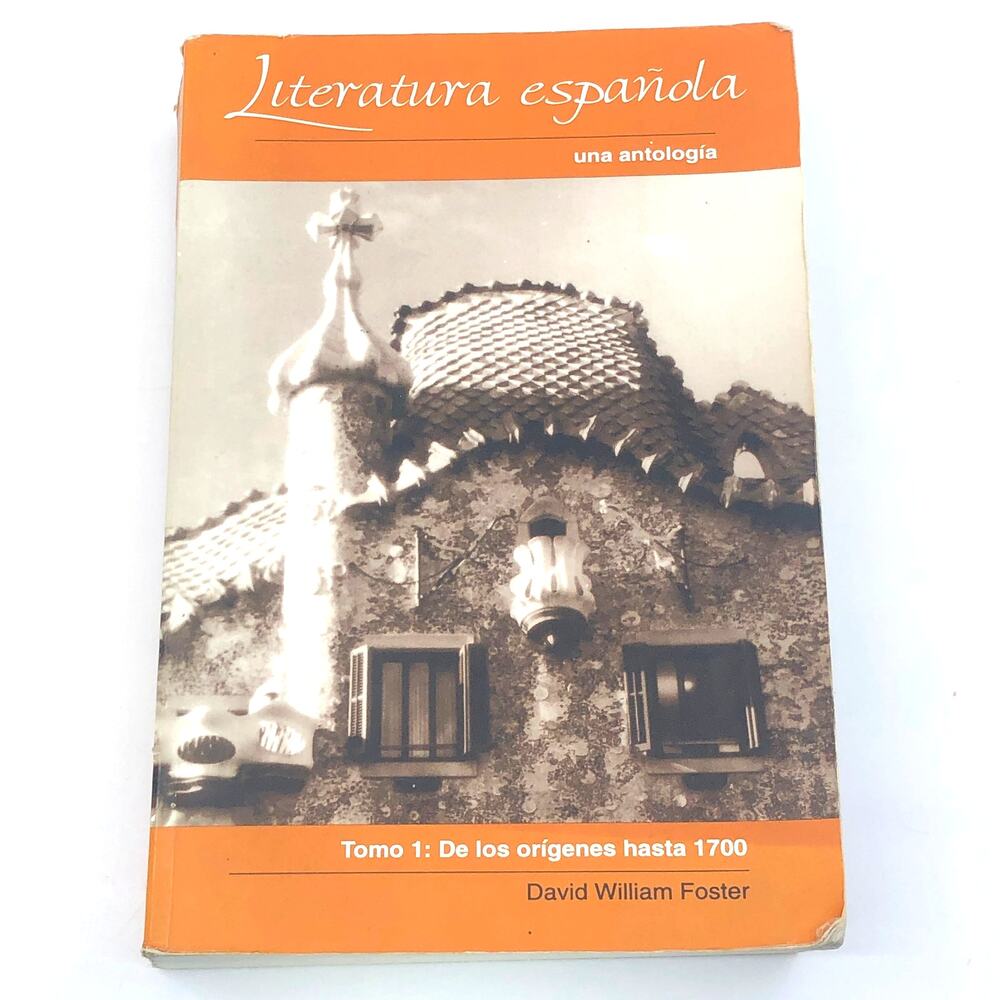 Literatura Espanola Una Antologia Tomo 1 Book by David William Foster